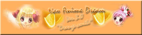 Neo Anime Dream. Version 3.0 'Orange Smile'